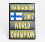 Cartrix Accessories F1  World Champion Plate Pit Board - Ferrari F2007 N 6 Season 2007 Kimi Raikkonen 1:18 Šedá Černá Žlutá