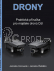 Kniha Drony - praktická příručka pro držitele dronů DJI