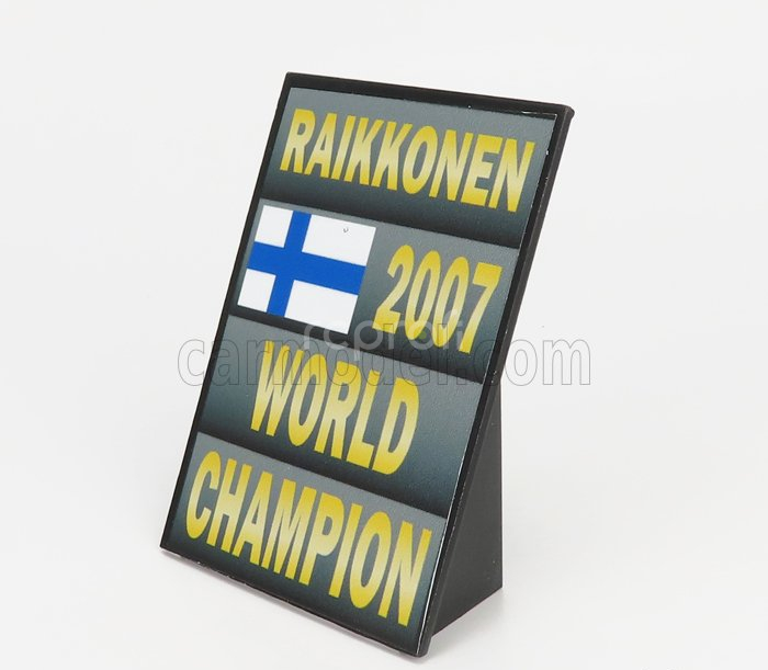 Cartrix Accessories F1  World Champion Plate Pit Board - Ferrari F2007 N 6 Season 2007 Kimi Raikkonen 1:18 Šedá Černá Žlutá